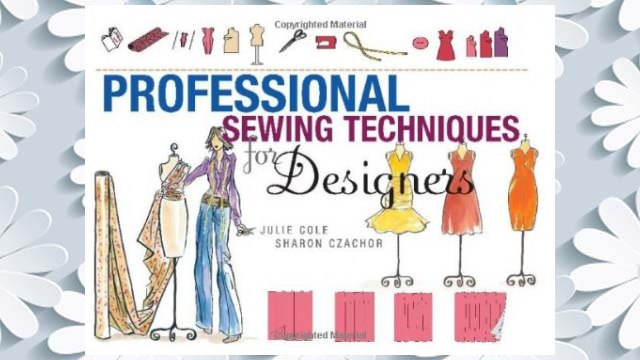 Download PDF Professional Sewing Techniques for Designers FREE
