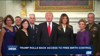 i24NEWS DESK | Trump rolls back access to free birth control | Saturday, October 7th 2017
