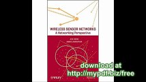 Wireless Sensor Networks A Networking Perspective
