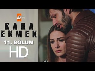 Kara Ekmek 11. Bölüm atv