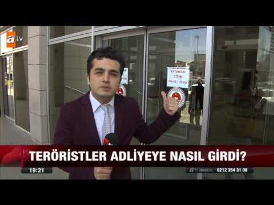 Teröristler adliyeye nasıl girdi? - 01.04.2015