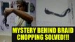 Braid cutting mystery of India finally decoded, Know here | Oneindia News