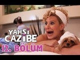 Yahşi Cazibe 12. Bölüm -atv