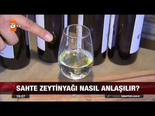 Sahte zeytinyağına dikkat! - 03.07.2015 - atv