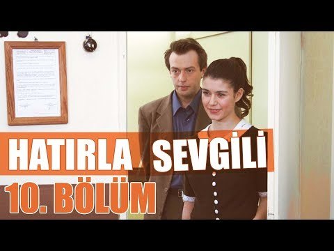 Hatırla Sevgili 10. Bölüm - atv