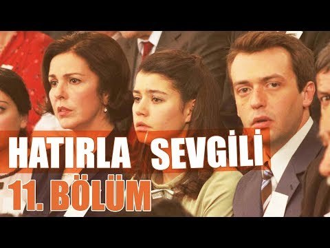 Hatırla Sevgili 11. Bölüm - atv