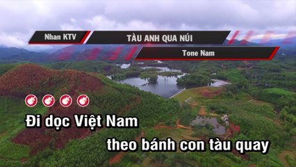 Tàu Anh Qua Núi (Karaoke Beat) - Tone Nam