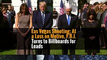 Las Vegas Shooting: At a Loss on Motive, F.B.I. Turns to Billboards for Leads