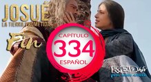 GRAN FINAL Josue y la Tierra Prometida Español (Capítulo.334)