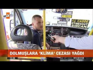 Dolmuşlara 'klima' cezası yağdı - atv Gün Ortası Bülteni