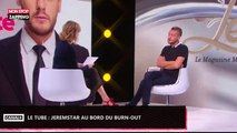 Le Tube : Jeremstar épuisé, il est au bord du burn-out (Vidéo)