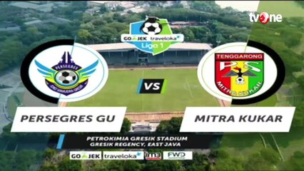 Higlight Liga 1 - Persegres Gresik United vs Mitra Kukar (2-4)