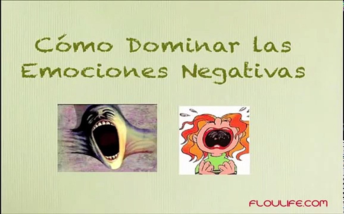 Cómo Dominar Las Emociones Negativas / AutoayudaPrica.com / Yas Gomez