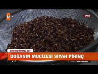 Doğanın mucizesi siyah pirinç - atv Gün Ortası Bülteni