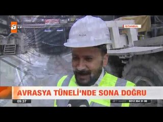 Avrasya Tüneli'nde sona doğru - atv Kahvaltı Haberleri
