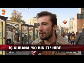 İş kurana '50 bin TL' hibe - atv Ana Haber