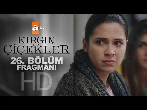 Kırgın Çiçekler 26. Bölüm Fragmanı - atv