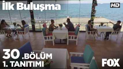 İlk Buluşma 30. Bölüm 1. Tanıtımı