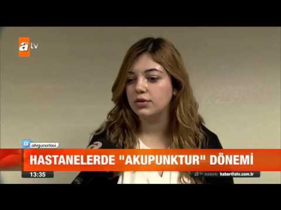 Hastanelerde akupunktur dönemi - atv Gün Ortası Bülteni