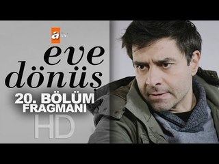 Eve Dönüş 20. Bölüm Fragmanı - atv