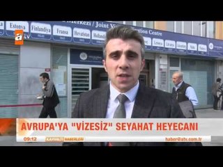 Avrupa'ya vizesiz seyahat heyecanı - atv Kahvaltı Haberleri