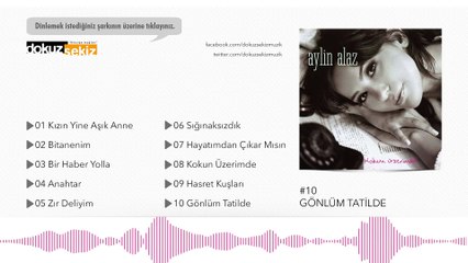 Aylin Alaz - Gönlüm Tatilde (Official Audio)