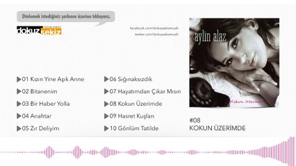 Aylin Alaz - Kokun Üzerimde (Official Audio)