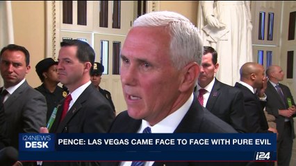i24NEWS DESK | Pence: Las Vegas came face to face with pure evil | Saturday, October 7th 2017