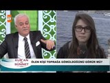 Ölen kişi toprağa gömüldüğünü görür mü? - Nihat Hatipoğlu ile Kuran ve Sünnet 94. Bölüm - atv