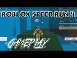 ROBLOX SPEED RUN 4 | GAMEPLAY