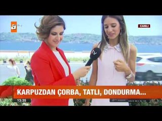 Hiç karpuz çorbası içtiniz mi? - atv Gün Ortası