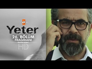 Yeter 26. Bölüm (Sezon Finali) Fragmanı - atv