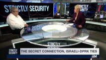 STRICTLY SECURITY|  The secret connection, Israeli-DPRK ties | Saturday, October 7th 2017