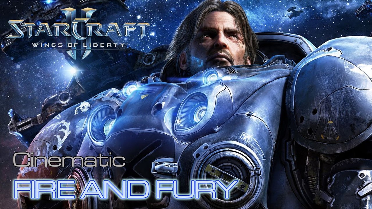 Starcraft II: Wings of Liberty - Cinematic: Fire and Fury