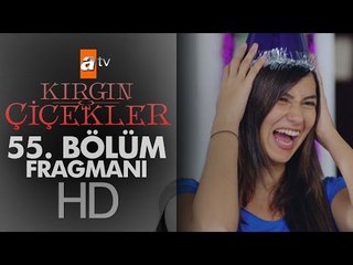 Kırgın Çiçekler 55. Bölüm Fragmanı - atv