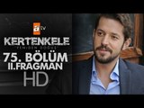 Kertenkele 'Yeniden Doğuş' 75. Bölüm Fragmanı - 2