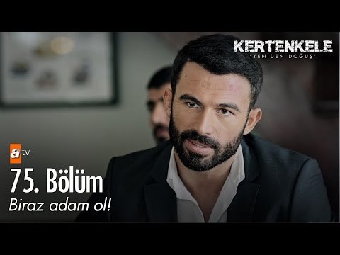 Biraz adam ol! - Kertenkele 'Yeniden Doğuş' 75. Bölüm - atv
