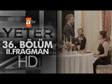 Yeter 36. Bölüm Fragmanı (2) - atv