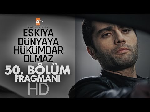 Eşkıya Dünyaya Hükümdar Olmaz 50. Bölüm Fragmanı - atv