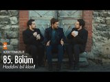 Haddini bil klon! - Kertenkele 'Yeniden Doğuş' 85. Bölüm (Final) - atv