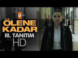 Ölene Kadar III. Tanıtım - atv