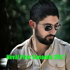 Hevâl Firar - Can - YENİ ÇIKTI !! - Kürtçe Şarkı 2017
