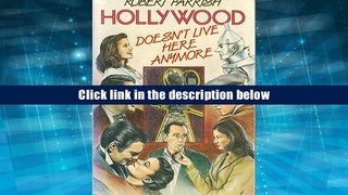 FREE [DOWNLOAD] Hollywood Doesn t Live Here Anymore Robert Parrish Full Book