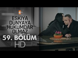 Eşkıya Dünyaya Hükümdar Olmaz 59. Bölüm - atv