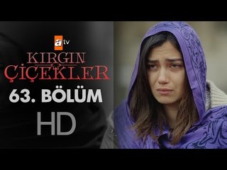 Kırgın Çiçekler 63. Bölüm - atv