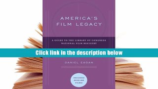 FREE [DOWNLOAD] America s Film Legacy: The Authoritative Guide to the Landmark Movies in the