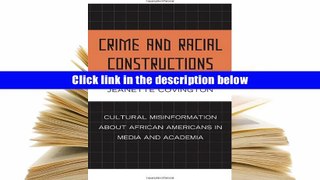Audiobook  Crime and Racial Constructions: Cultural Misinformation about African Americans in