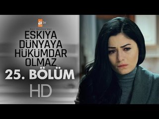 Eşkıya Dünyaya Hükümdar Olmaz 25. Bölüm - atv