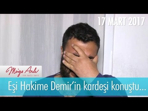 Eşi Hakime Demir'in kardeşi konuştu... Müge Anlı İle Tatlı Sert 17 Mart 2017 - 1803. Bölüm - atv