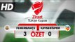 Fenerbahçe 3 - 0 Kayserispor - Geniş Özet - Ziraat Türkiye Kupası - HD